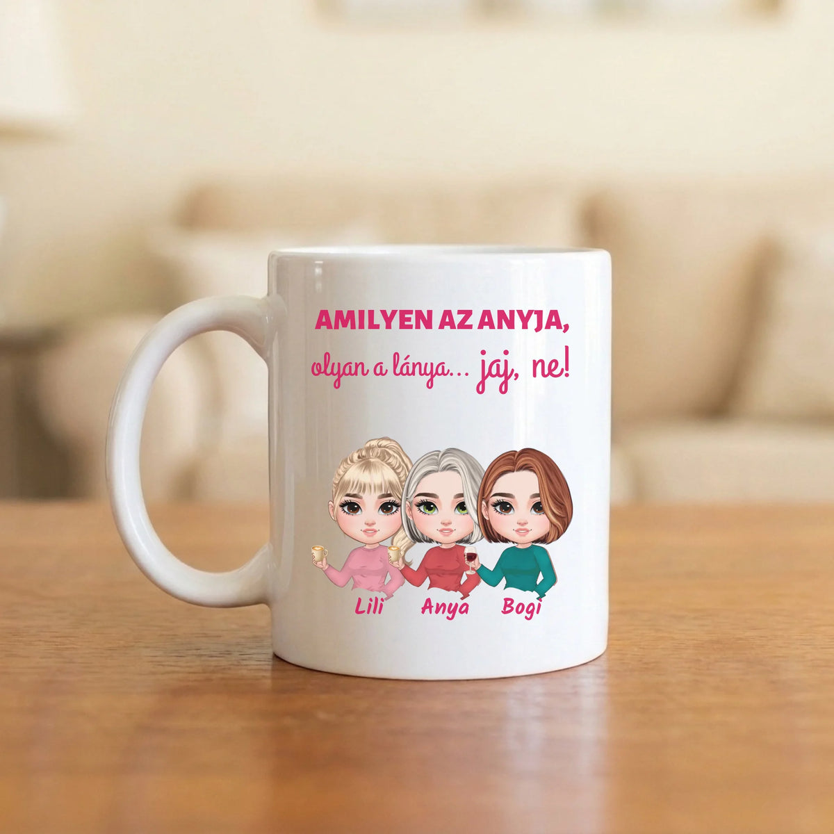 Amilyen az anyja, olyan a lánya… jaj, ne! – vicces anya–lánya bögre 2–5 figurával és nevekkel