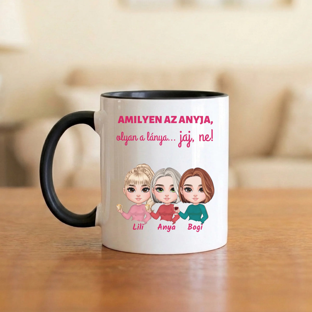 Amilyen az anyja, olyan a lánya… jaj, ne! – vicces anya–lánya bögre 2–5 figurával és nevekkel